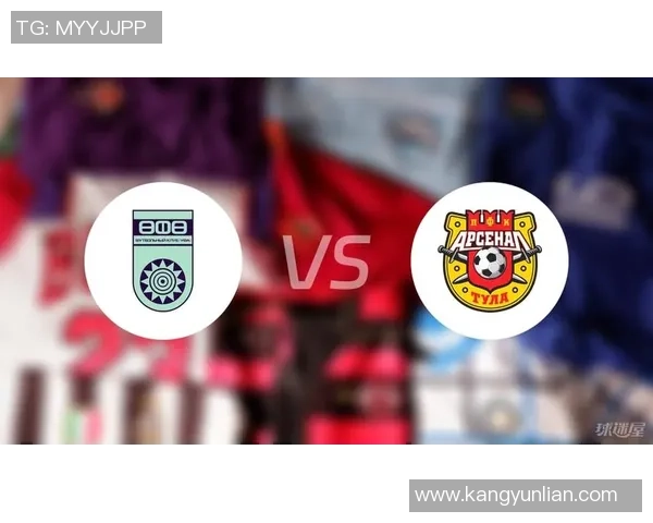 图拉兵工厂与乌法激战八月十四日精彩回顾与赛况分析